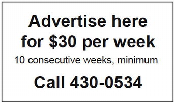 Advertise here for $30 per week  Call 430-0534